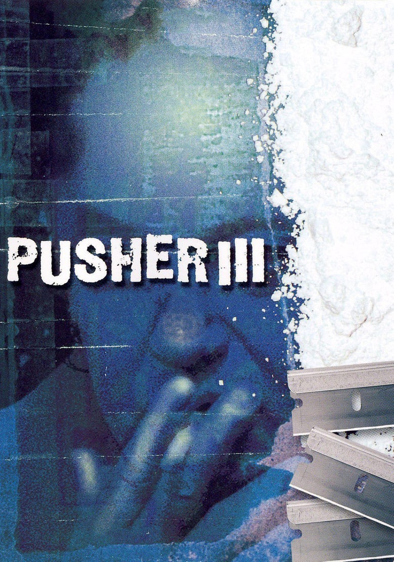 Pusher III: I’m the Angel of Death