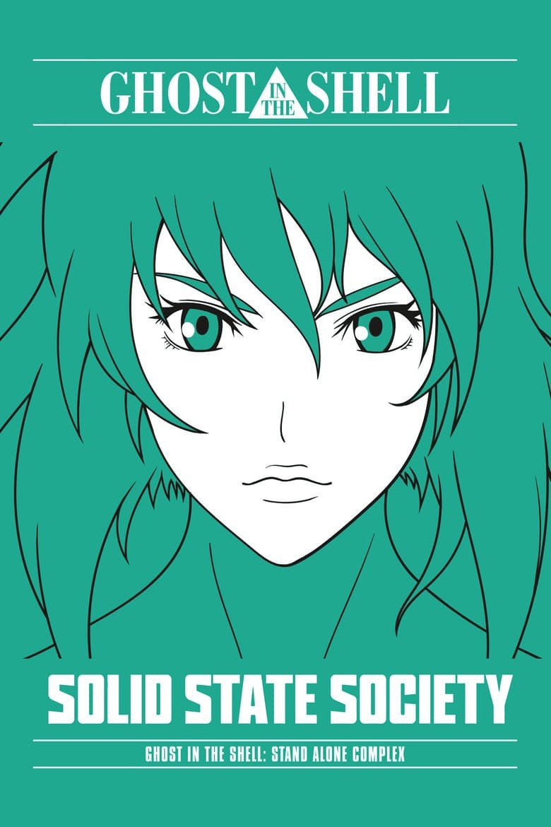 Ghost in the Shell: Stand Alone Complex – Solid State Society
