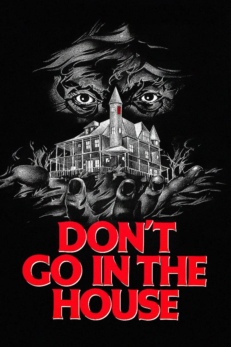 Don’t Go in the House