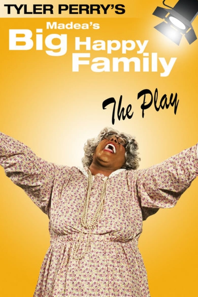 Madea’s Big Happy Family The Play
