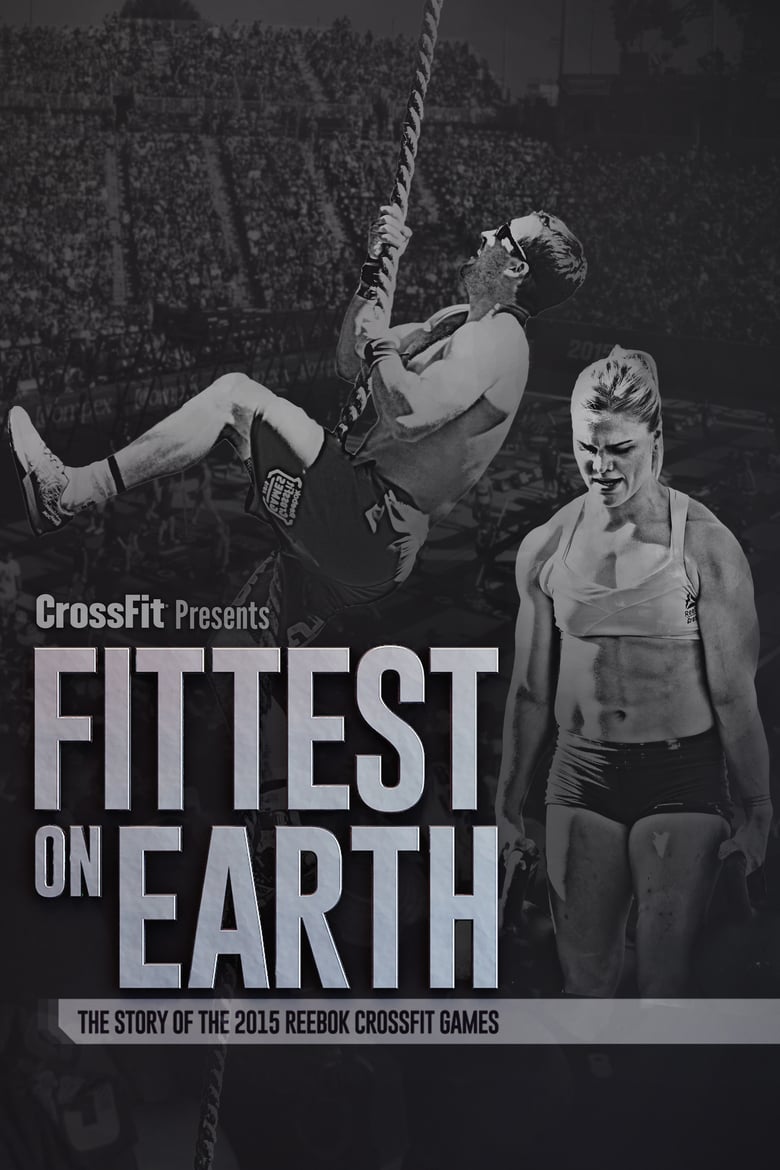 Fittest On Earth (The Story of the 2015 Reebok CrossFit Games)
