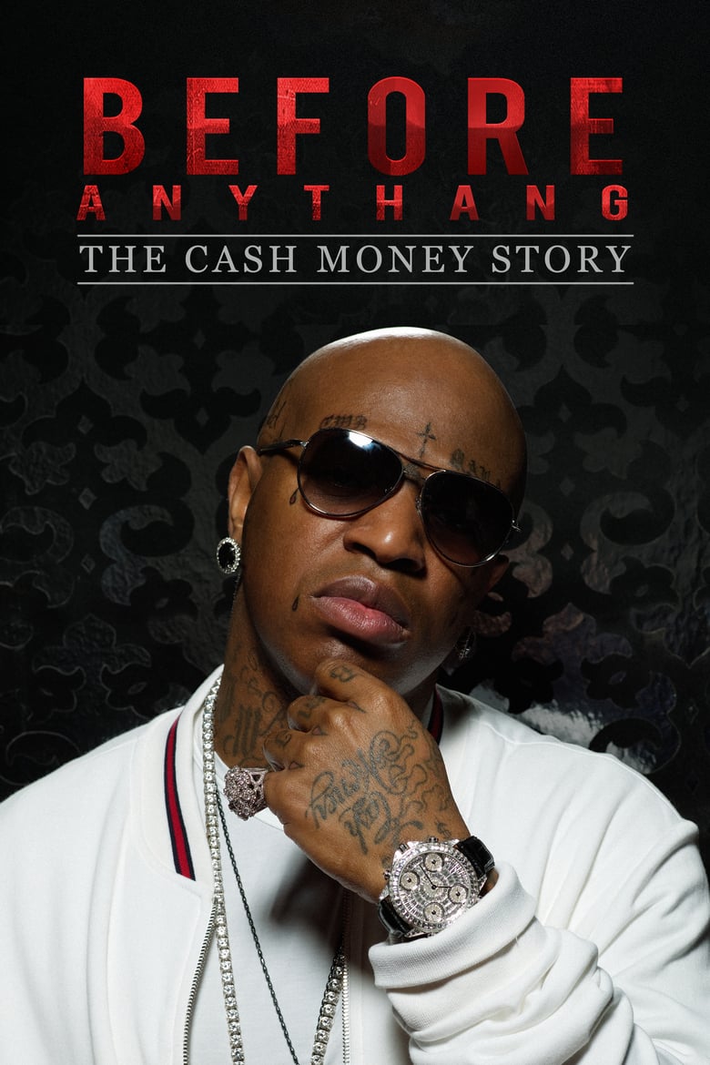 Before Anythang: The Cash Money Story