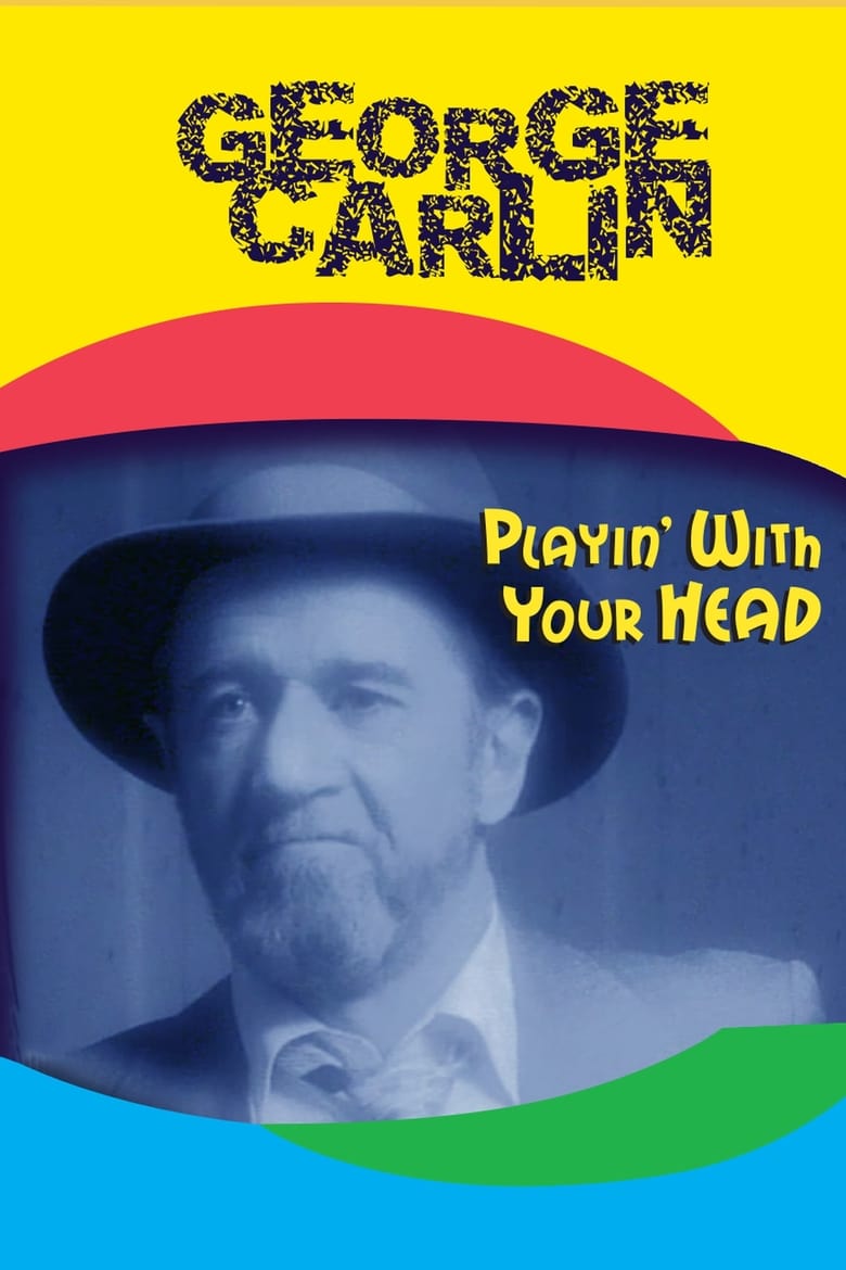 George Carlin: Playin’ with Your Head
