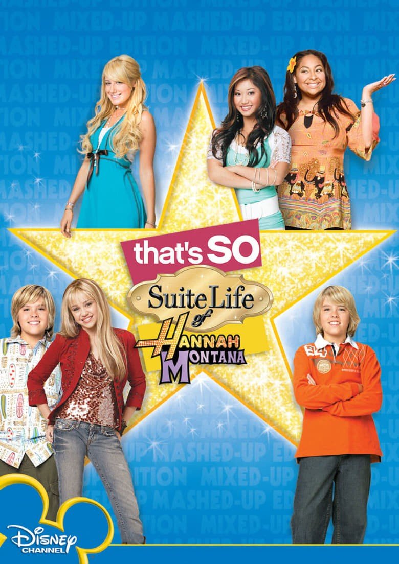 That’s So Suite Life of Hannah Montana