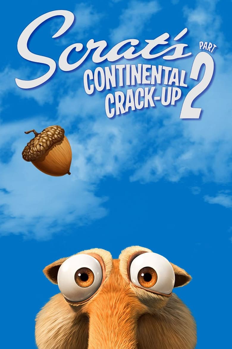 Scrat’s Continental Crack-Up: Part 2