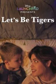 Let’s Be Tigers