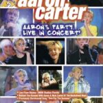 Aaron Carter: Aaron’s Party… Live in Concert!