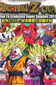 Dragon Ball: Plan to Eradicate the Super Saiyans