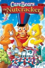 Care Bears: The Nutcracker