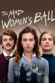 The Mad Women’s Ball
