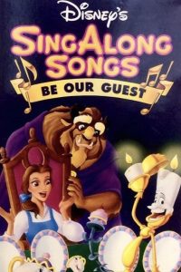 Disney’s Sing-Along Songs: Be Our Guest