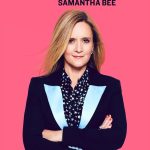 Full Frontal with Samantha Bee: Season 3