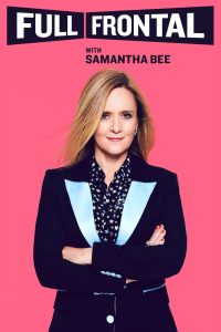 Full Frontal with Samantha Bee: Season 3