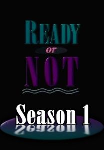 Ready or Not: Season 1