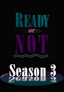 Ready or Not: Season 3