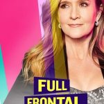 Full Frontal with Samantha Bee: Season 7