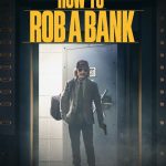 How to Rob a Bank