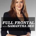 Full Frontal with Samantha Bee: Season 1