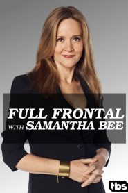 Full Frontal with Samantha Bee: Season 1