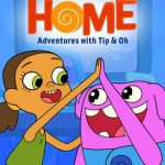 Home: Adventures with Tip & Oh: Season 1