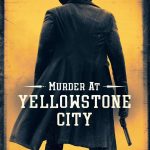 Murder at Yellowstone City