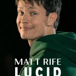 Matt Rife: Lucid – A Crowd Work Special