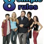 8 Simple Rules… for Dating My Teenage Daughter: Season 1