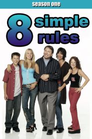 8 Simple Rules… for Dating My Teenage Daughter: Season 1