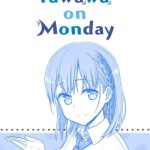 Tawawa on Monday