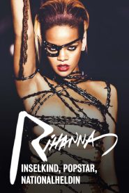 Rihanna – Inselkind, Popstar, Nationalheldin