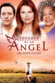 Touched by an Angel: Season 6