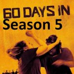 60 Days In: Season 5