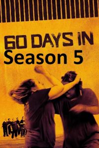 60 Days In: Season 5