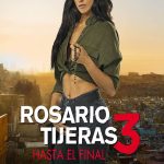 Rosario Tijeras: Season 3