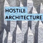 Hostile Architecture