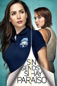 Sin senos sí hay paraíso: Season 2