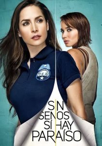 Sin senos sí hay paraíso: Season 2