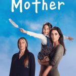 Mother: Season 1