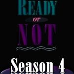 Ready or Not: Season 4