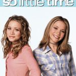 So Little Time: Season 1