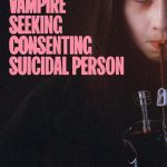 Humanist Vampire Seeking Consenting Suicidal Person