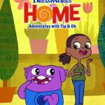 Home: Adventures with Tip & Oh: Season 4