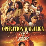 Operation Wakaliga: Fate and Blood