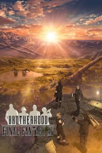 Brotherhood: Final Fantasy XV: Season 1