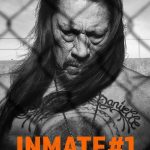 Inmate #1: The Rise of Danny Trejo