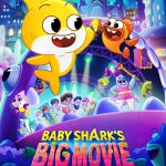 Baby Shark’s Big Movie