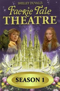 Faerie Tale Theatre: Season 1