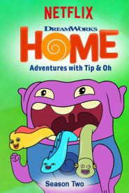 Home: Adventures with Tip & Oh: Season 2