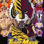 Tiger Mask W: Season 1