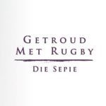 Getroud met Rugby: Die Sepie